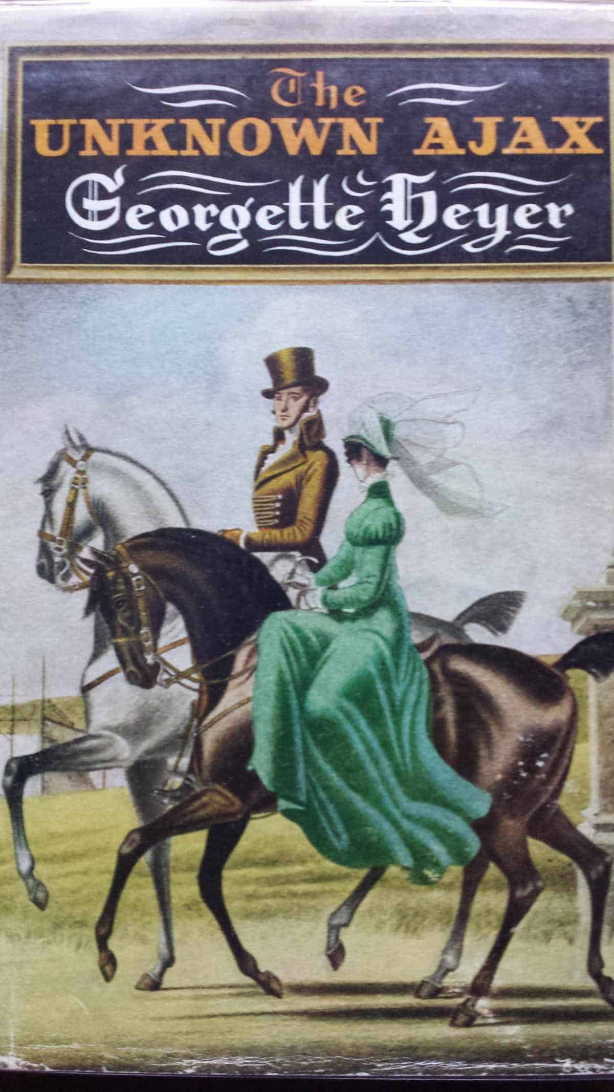 The Unknown Ajax - one of Heyer's funniest novels