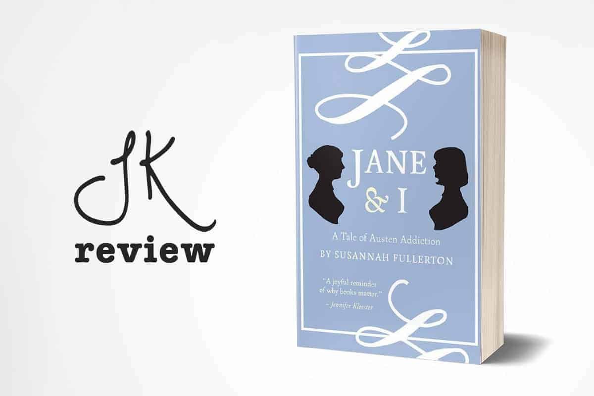 Jane & I by Susannah Fullerton