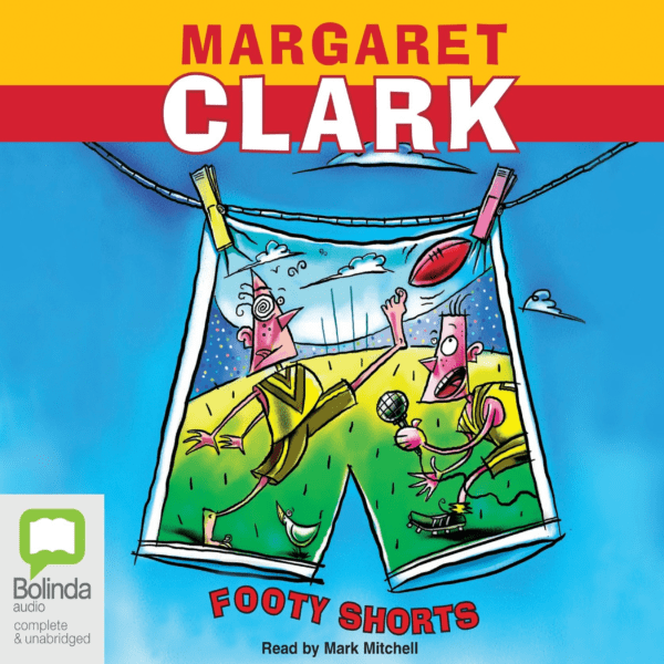 Footy Shorts by Margaret Clark