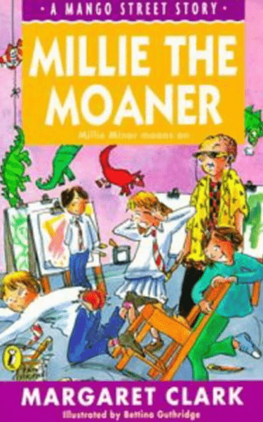 Millie The Moaner by Margaret Clark