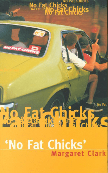 No Fat Chicks by Margaret Clark