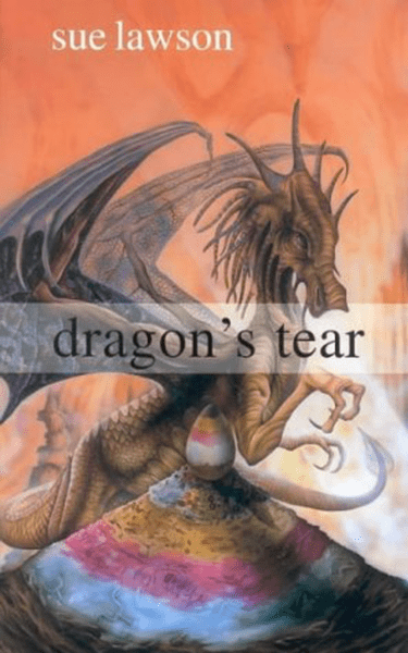 Dragon's Tear by Sue Lawson