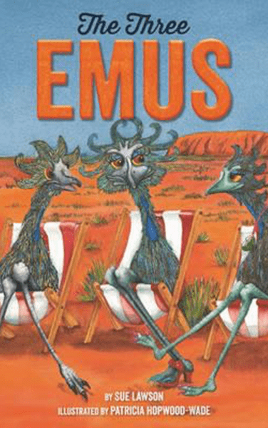 The Three Emus by Sue Lawson